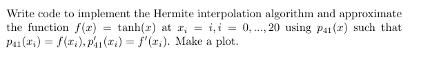 Write code to implement the Hermite interpolation