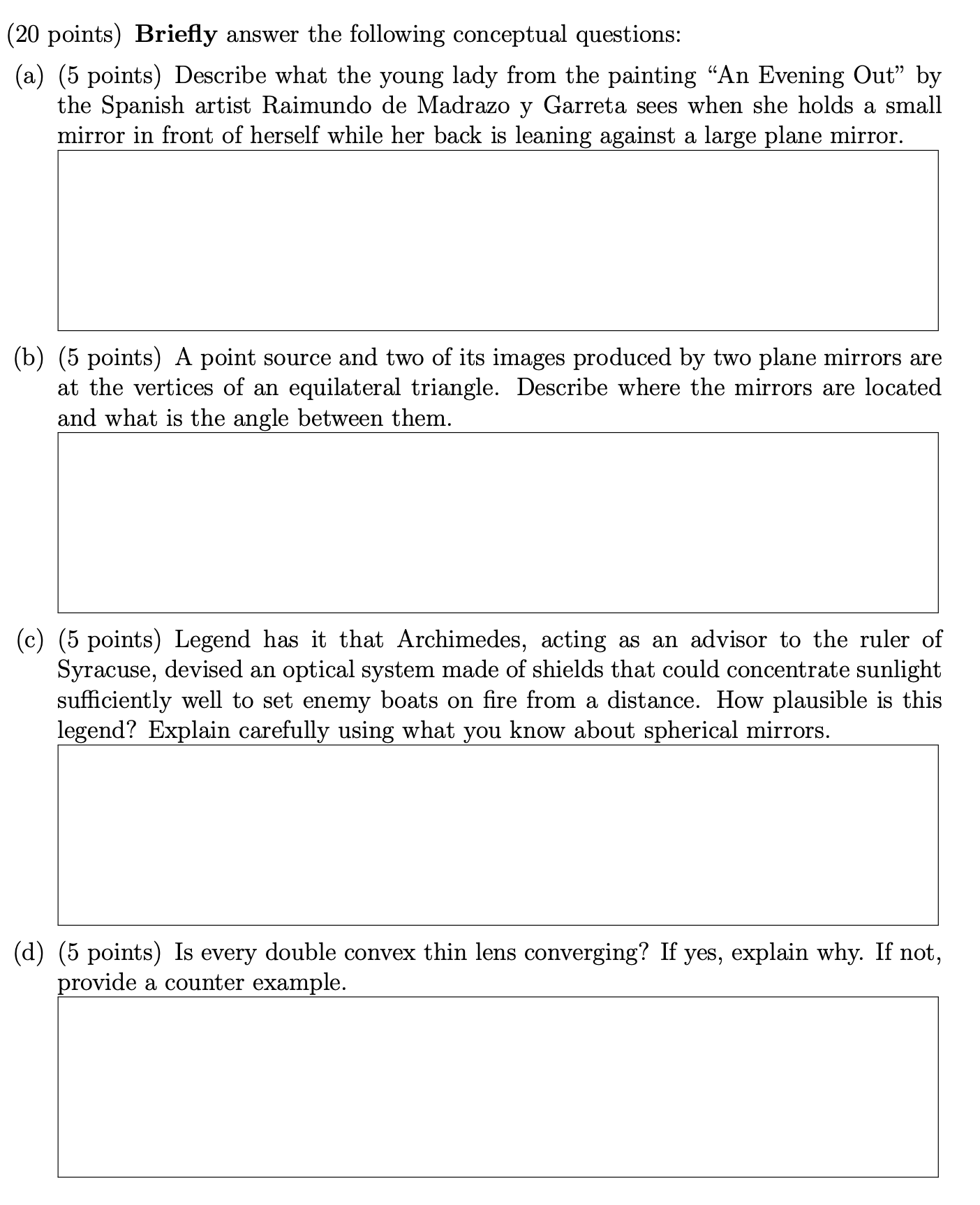 ( 2 0 points ) Briefly answer the following