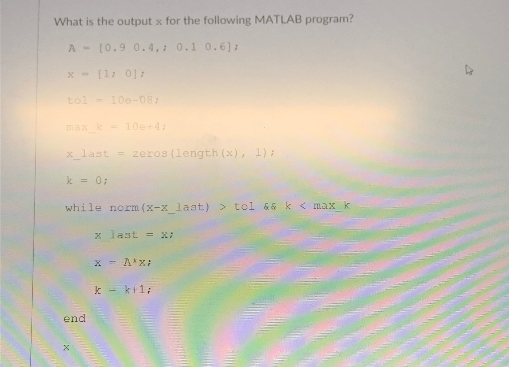 What is the output x for the following MATLAB