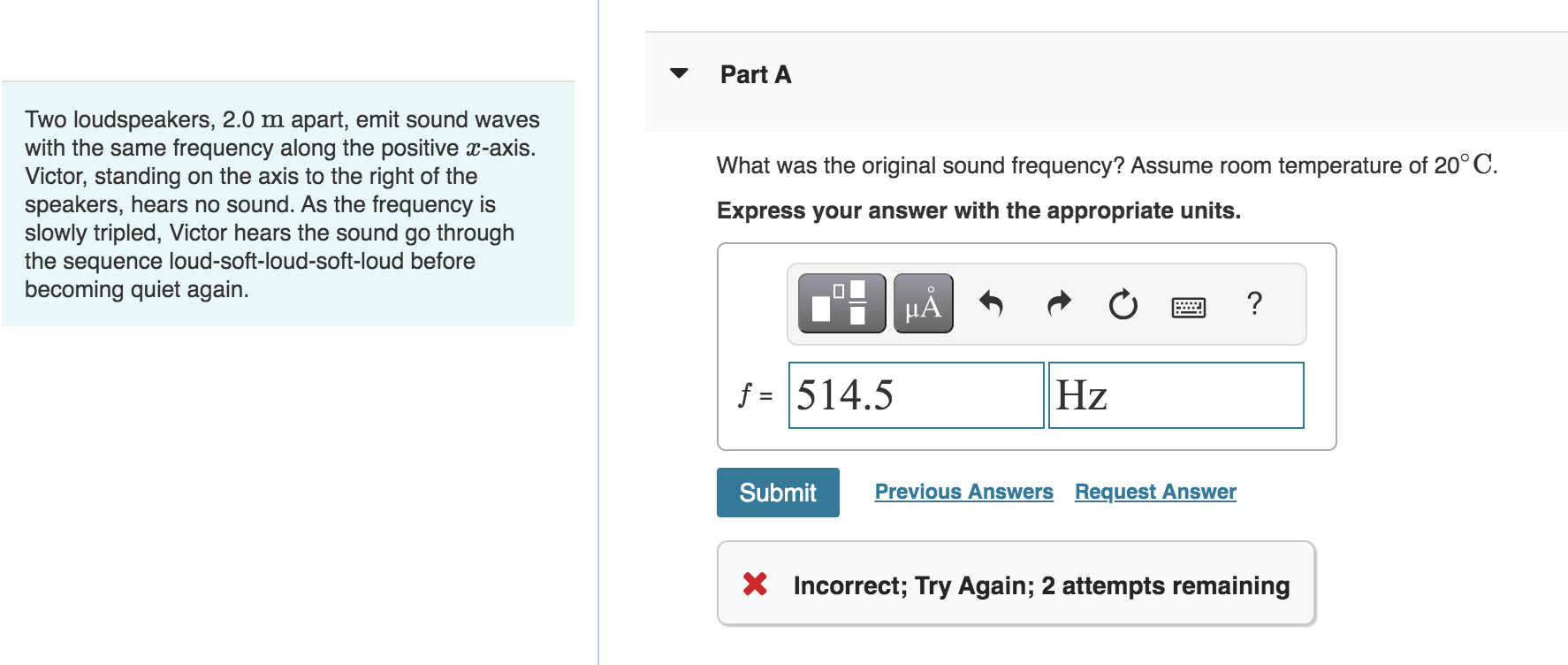 Two loudspeakers, 2 . 0 m apart, emit sound waves
