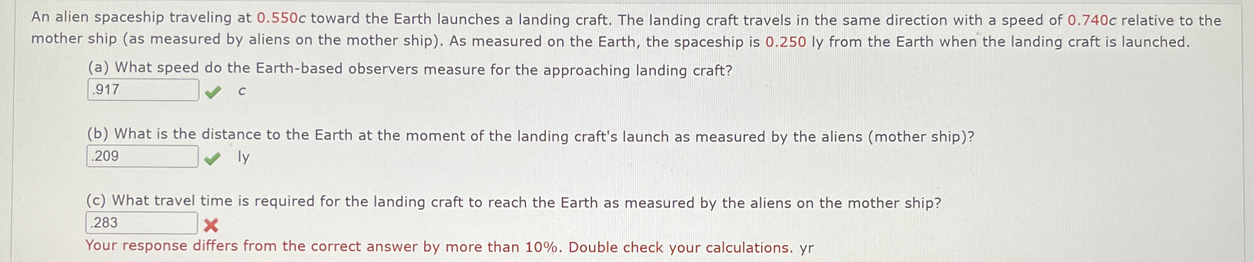 An alien spaceship traveling at 0 . 5 5 0 c