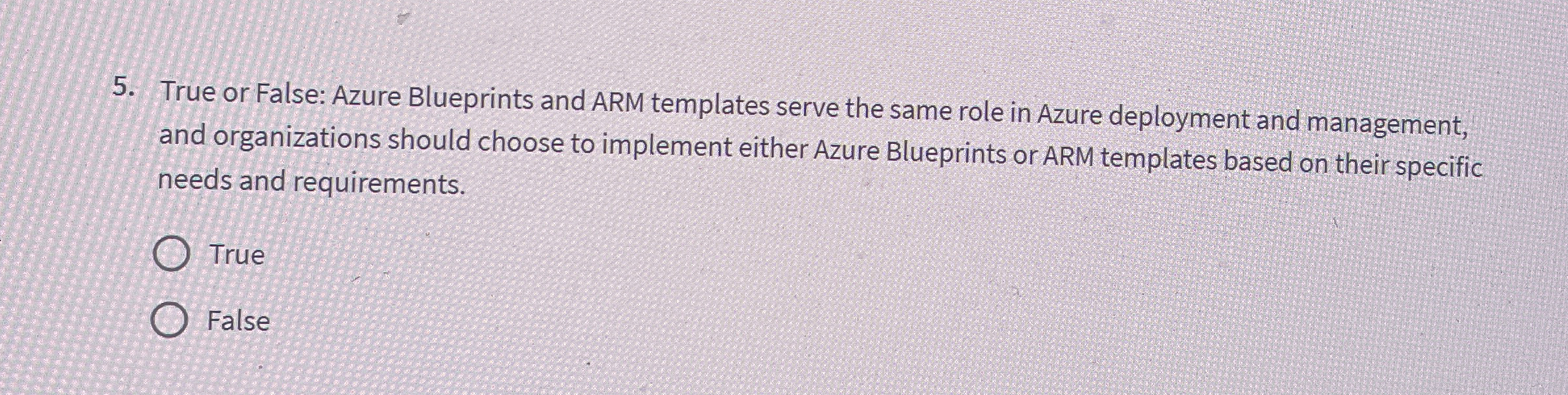 True or False: Azure Blueprints and ARM templates