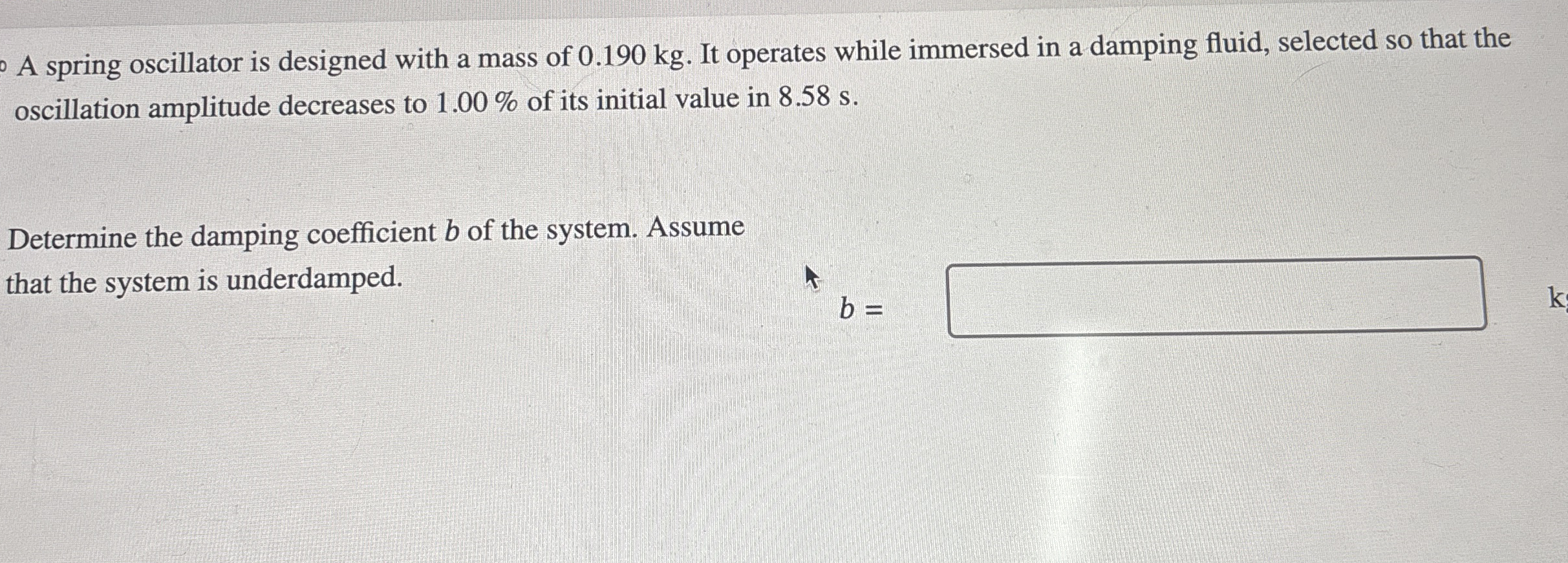 A spring oscillator is designed with a mass of 0