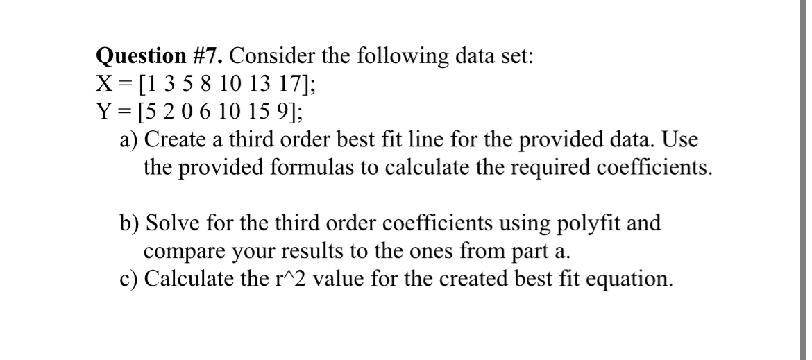 Question # 7 . Consider the following data set: x