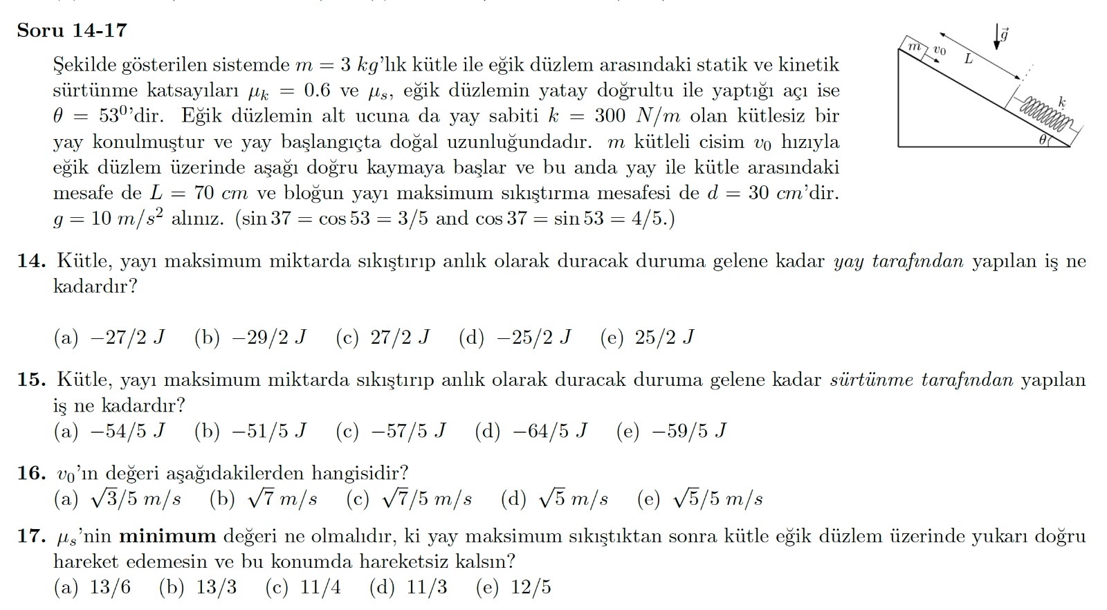 Soru 1 4 - 1 7 ekilde g sterilen sistemde m = 3 k