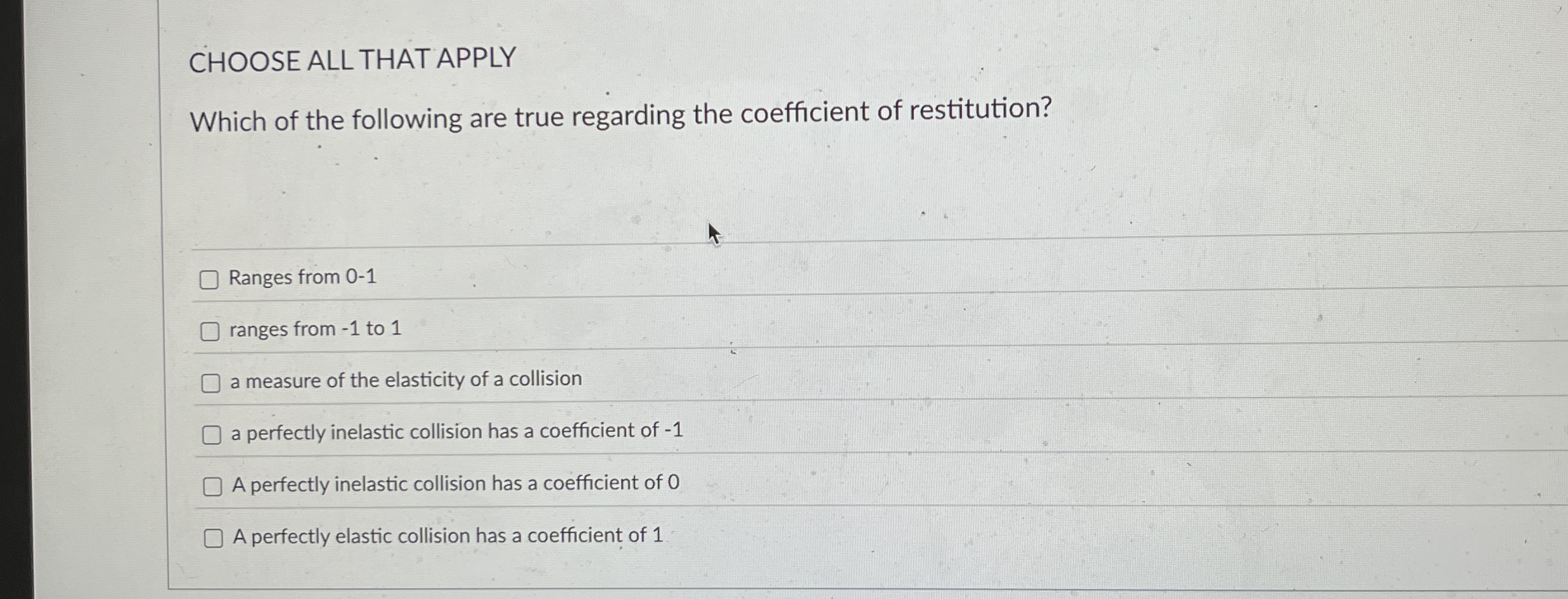 CHOOSE ALL THAT APPLY Which of the following are