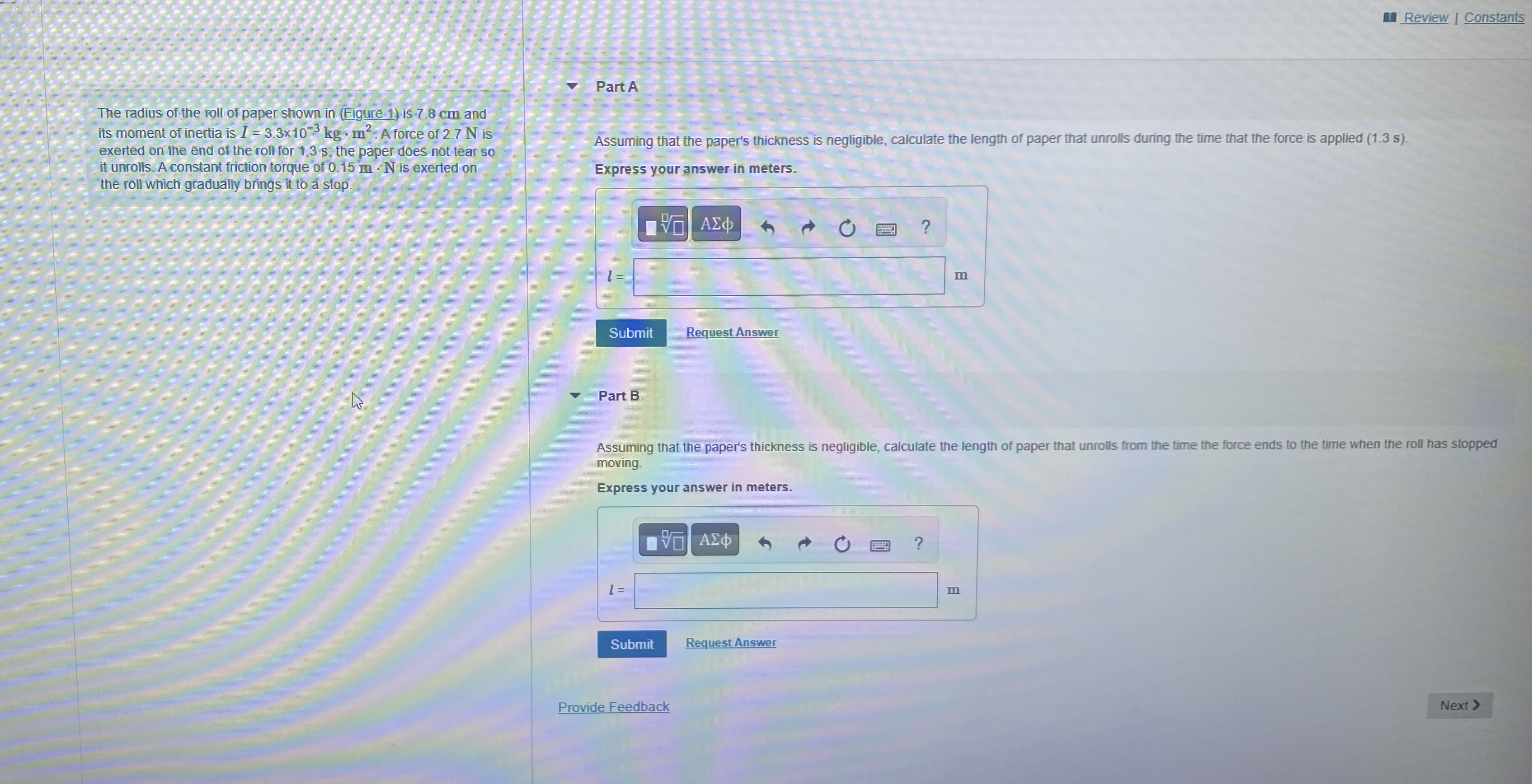Review I Constants The radius of the roll of