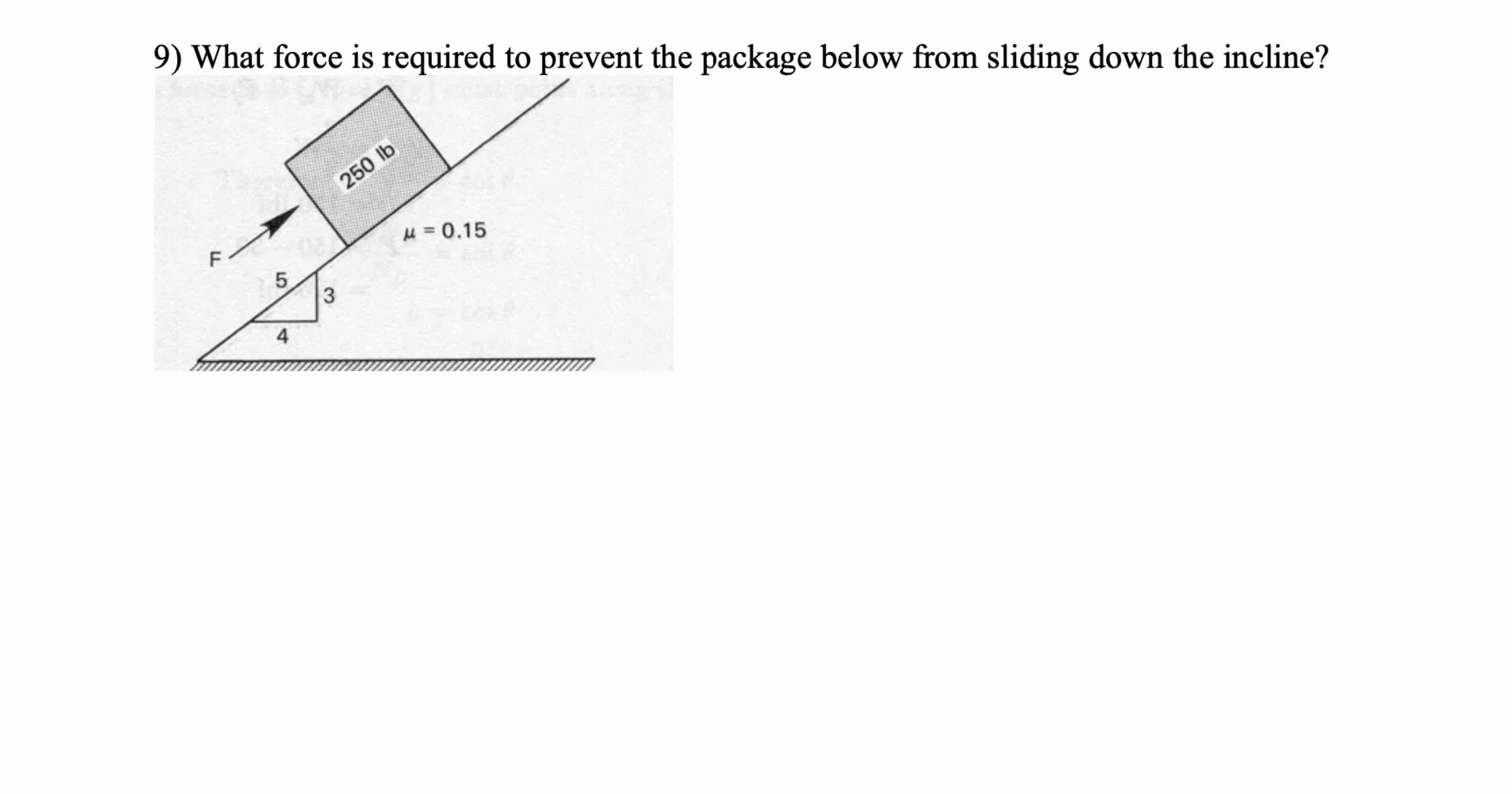 What force is required to prevent the package
