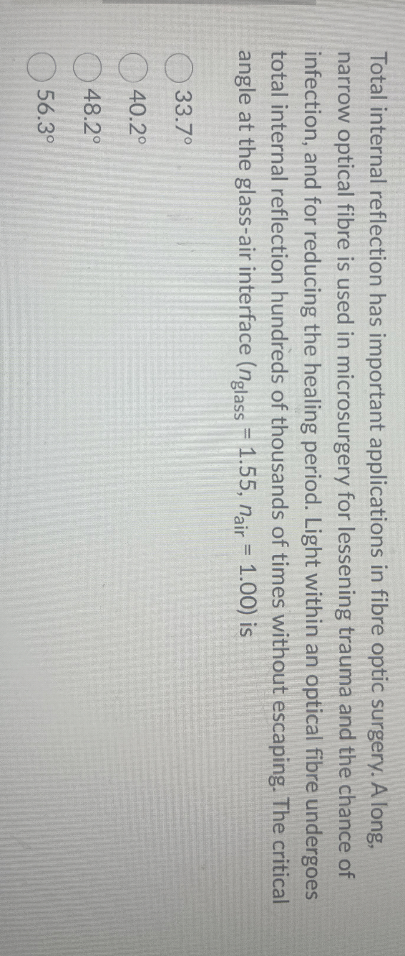 Total internal reflection has important