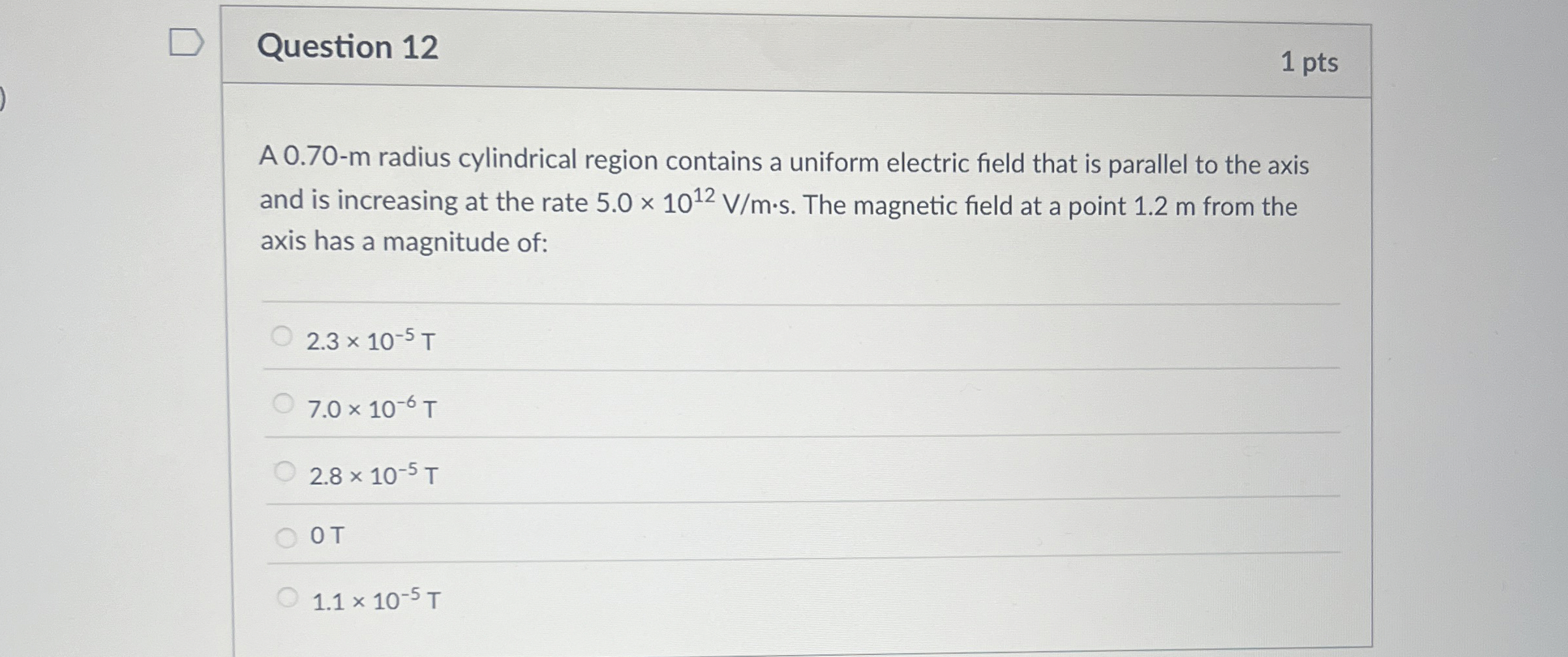 Question 1 2 1 pts A 0 . 7 0 - m radius
