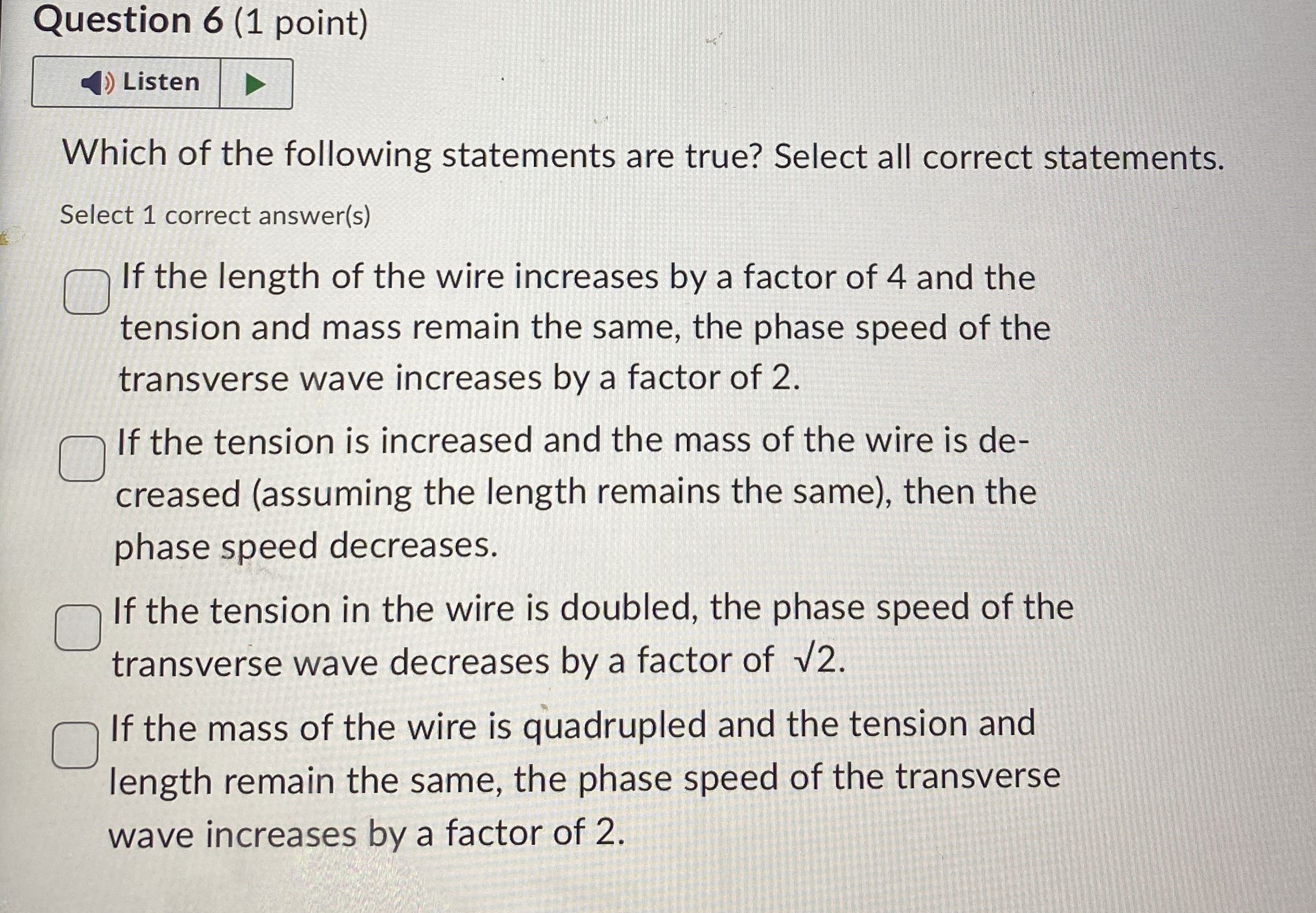 Question 6 ( 1 point ) Which of the following
