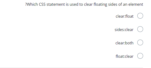 ? Which CSS statement is used to clear floating