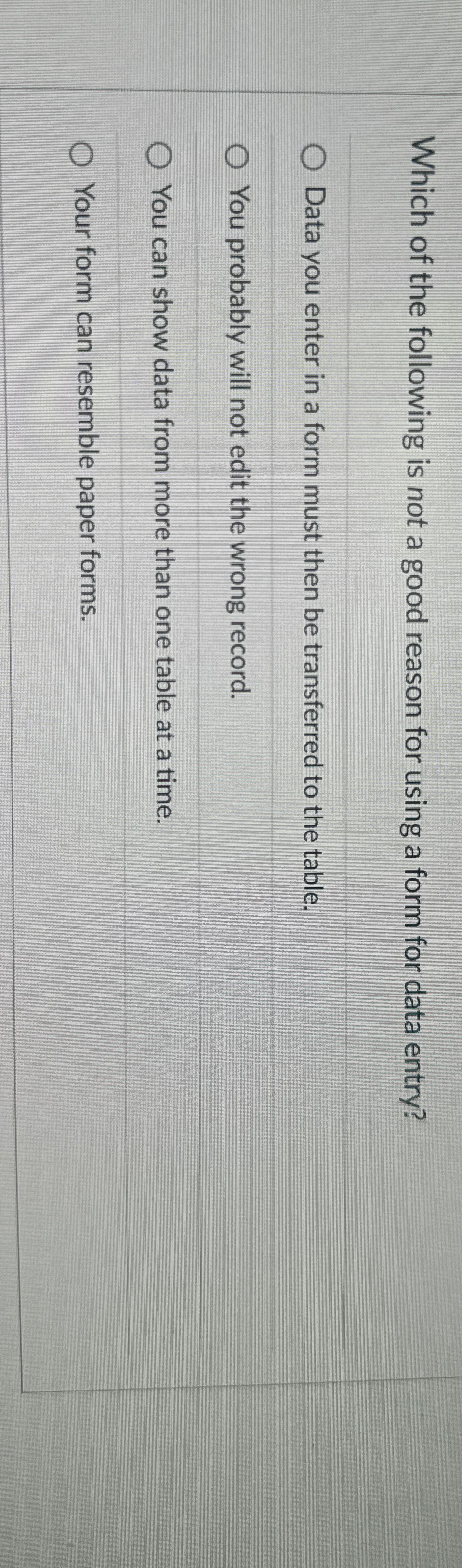 Which of the following is not a good reason for