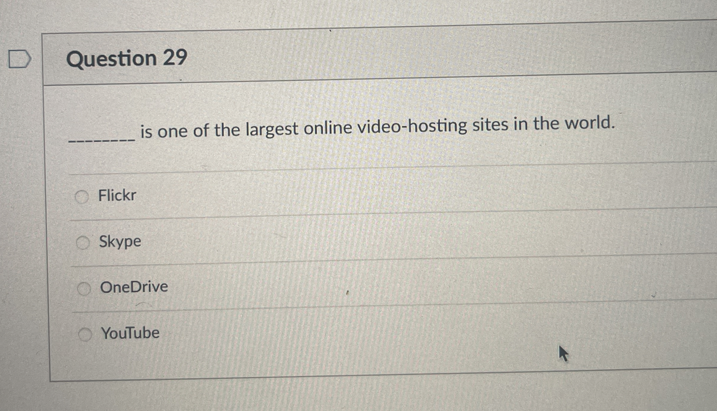 Question 2 9 is one of the largest online video -