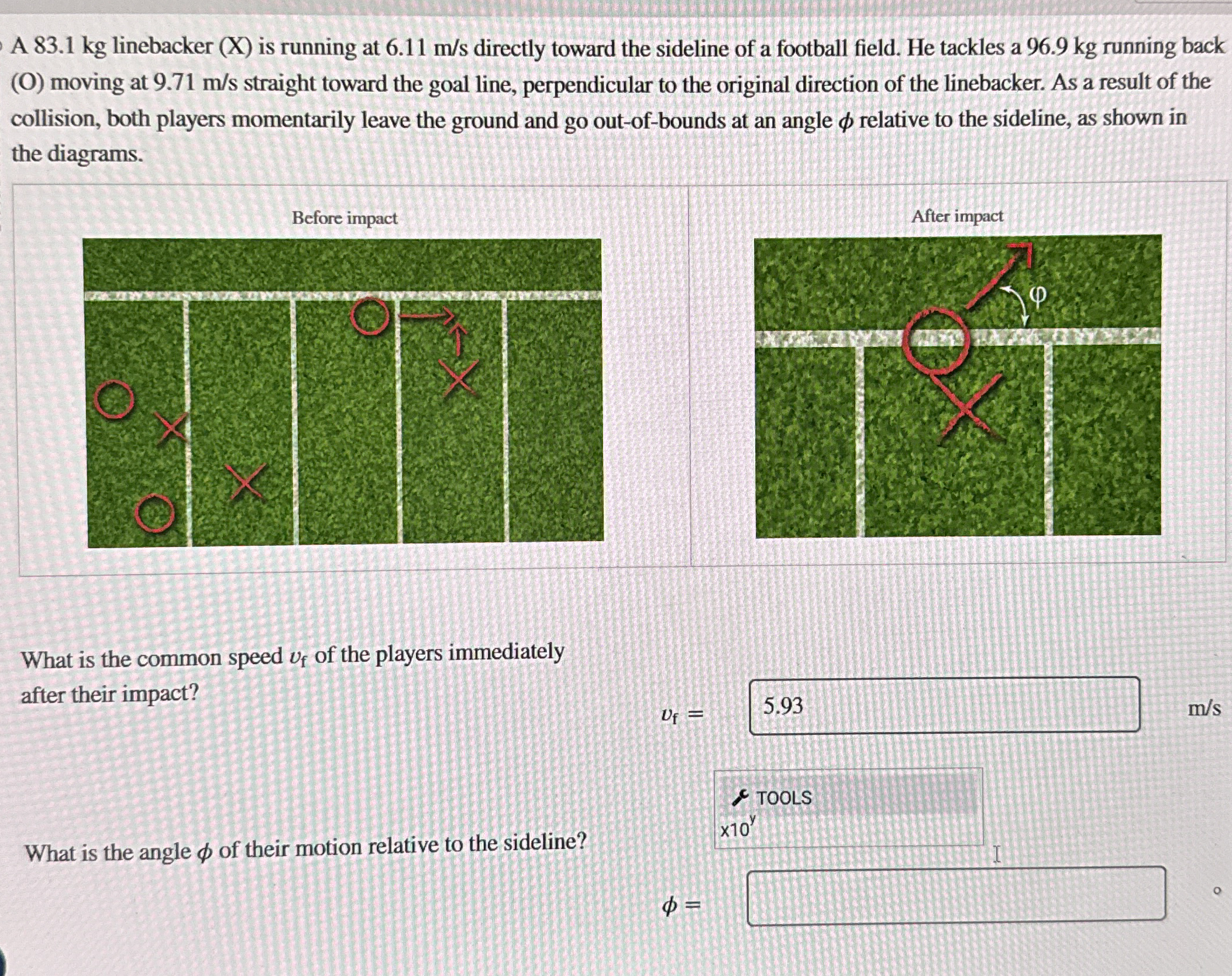 A 8 3 . 1 kg linebacker ( x ) is running at 6 . 1