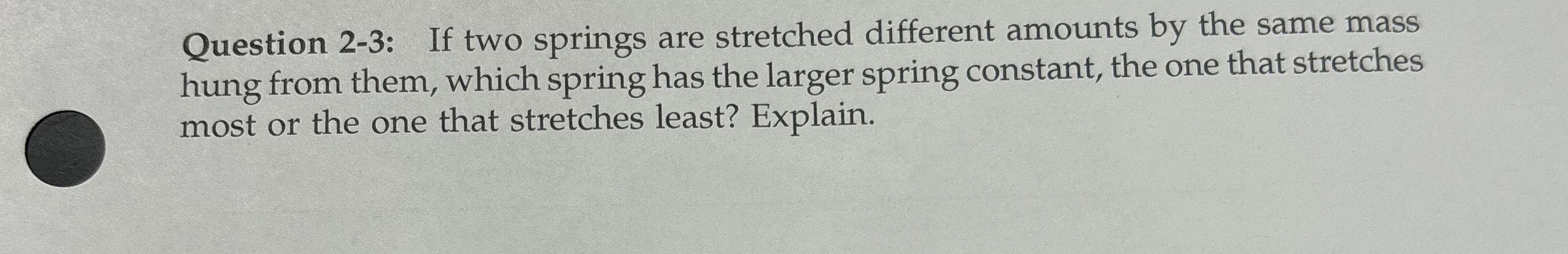 Question 2 - 3 : If two springs are stretched
