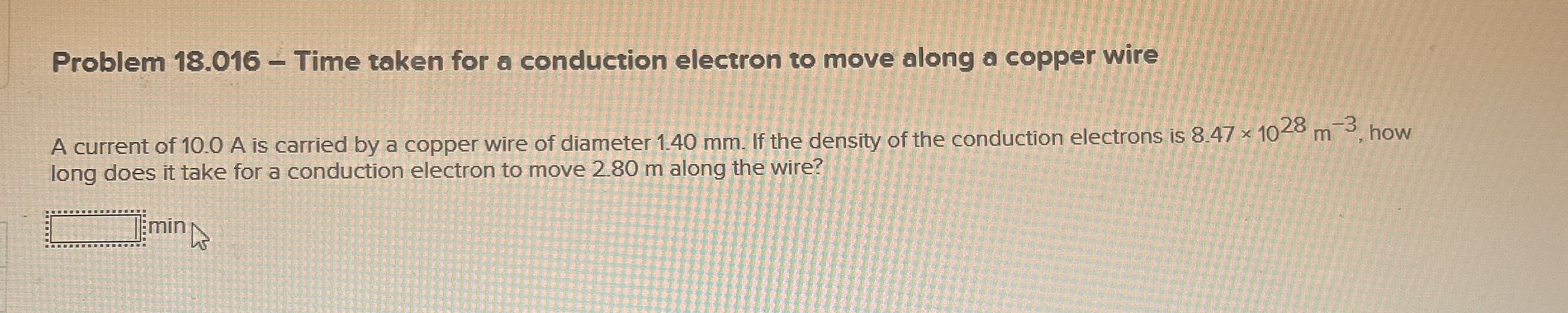 Problem 1 8 . 0 1 6 - Time taken for a conduction