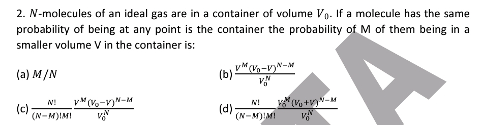 N - molecules of an ideal gas are in a container