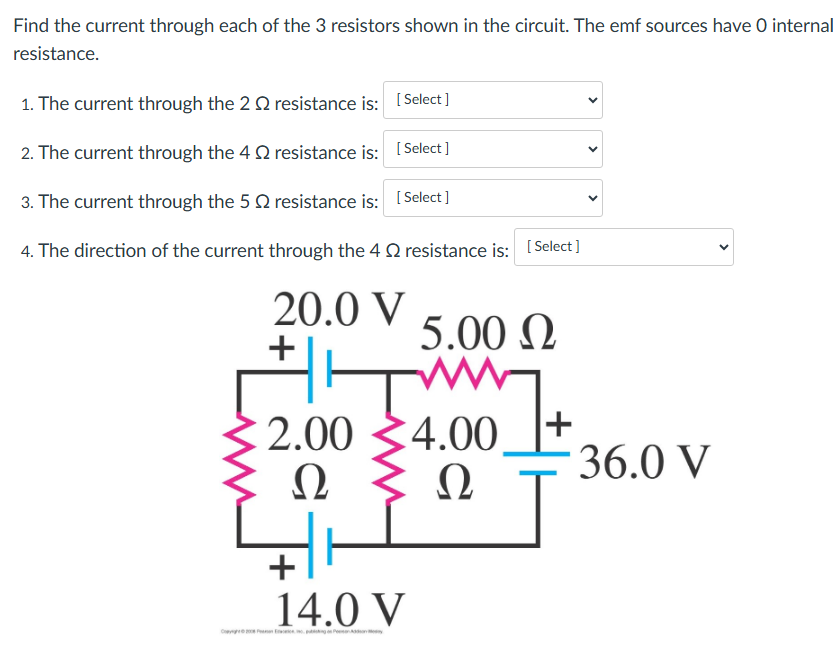 The current through the 2 resistance is: The