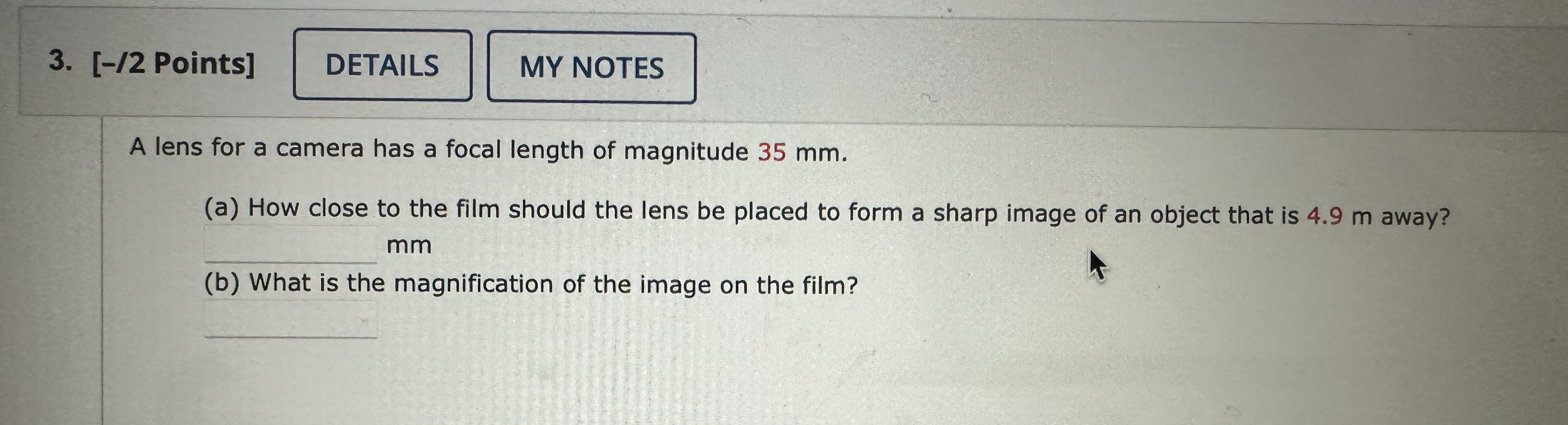 [ - / 2 Points ] A lens for a camera has a focal
