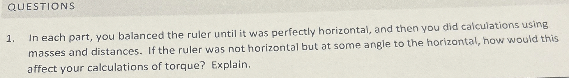 QUESTIONS In each part, you balanced the ruler