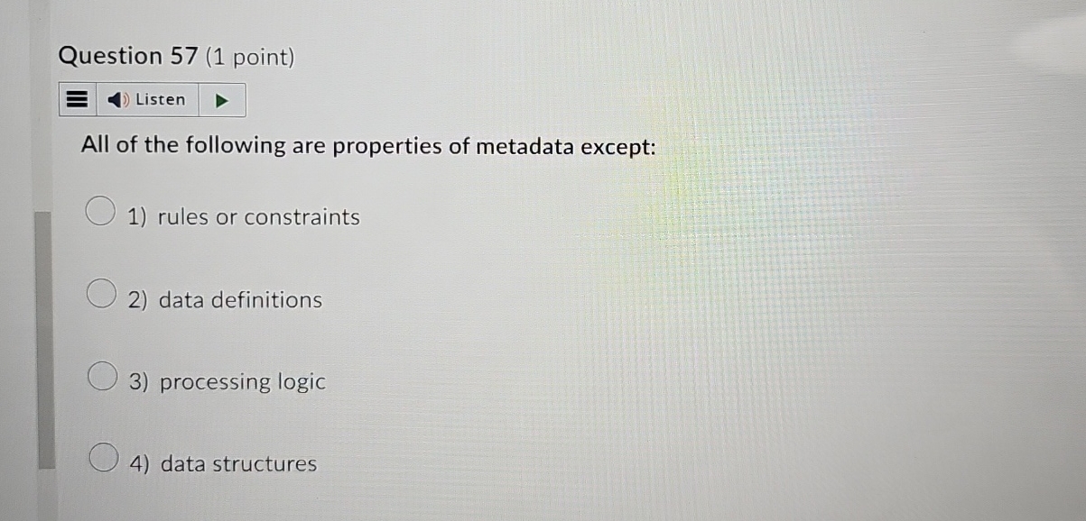 Question 5 7 ( 1 point ) Listen All of the