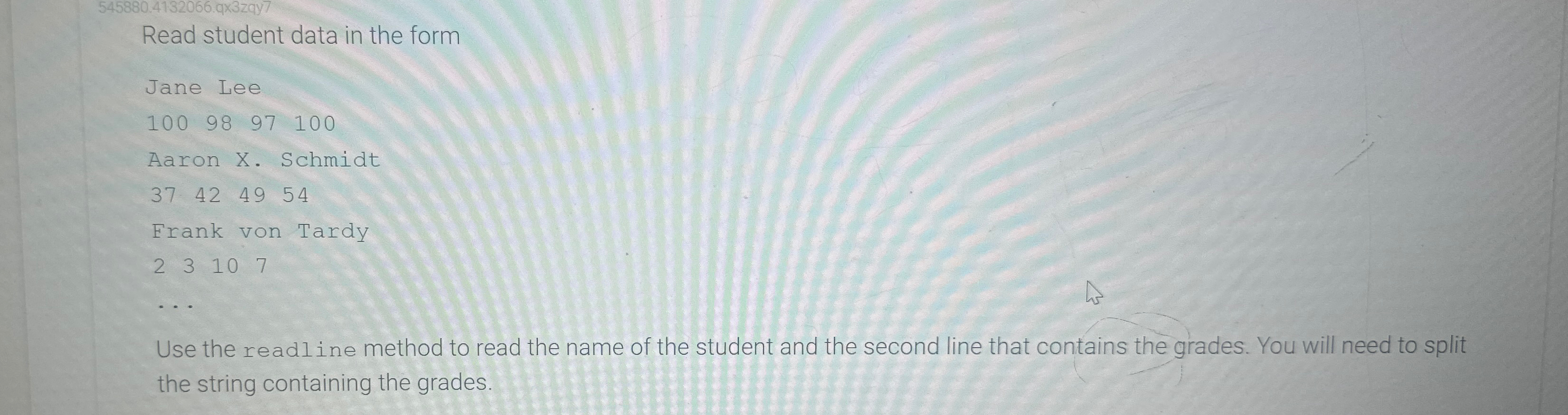 Read student data in the form Jane Lee 1 0 0 9 8