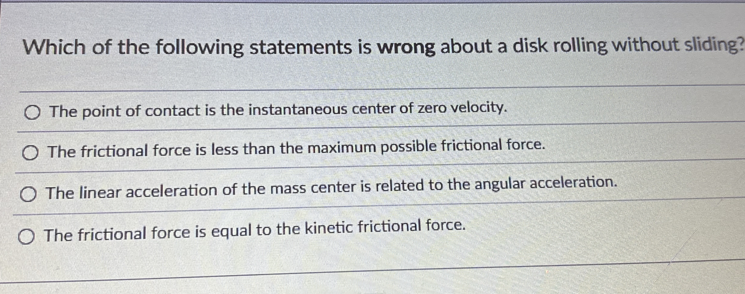 Which of the following statements is wrong about