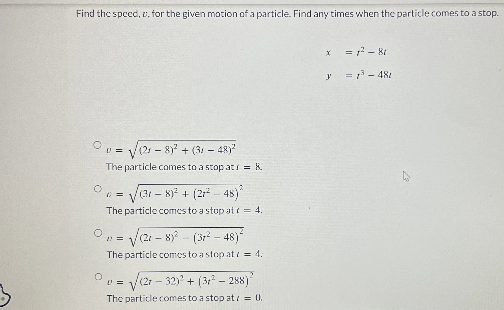 Find the speed, v , for the given motion of a