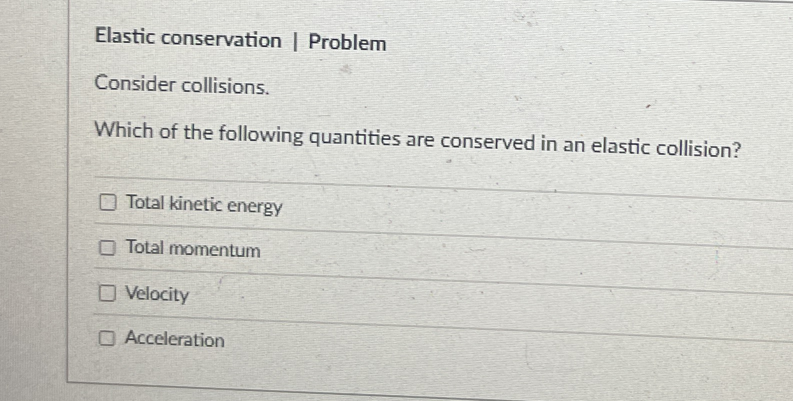 Elastic conservation | Problem Consider
