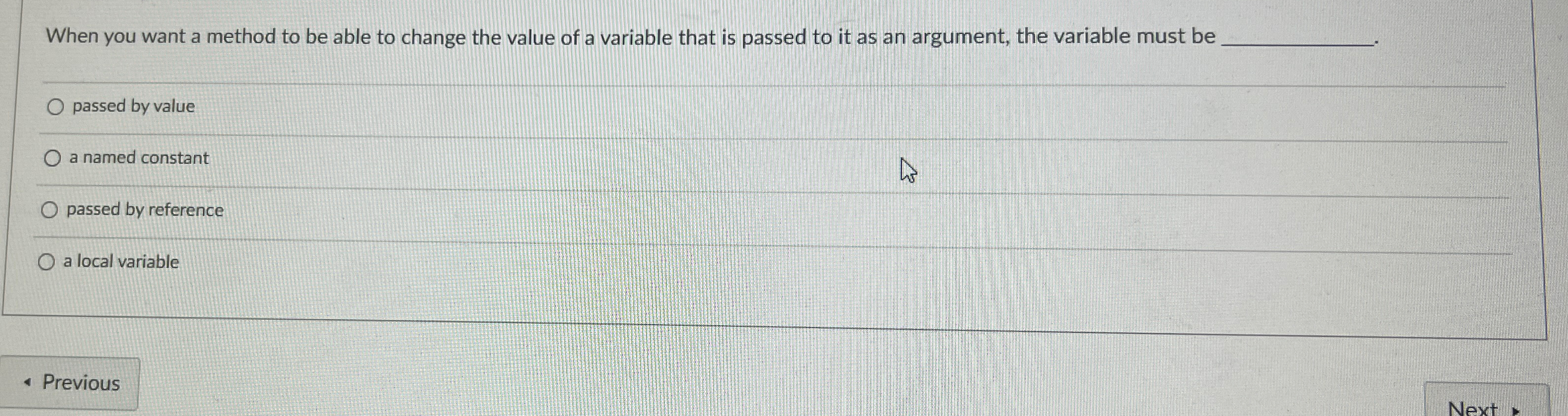 When you want a method to be able to change the