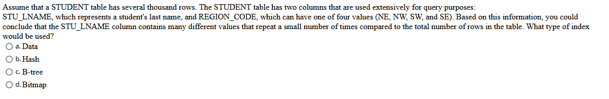 Assume that a STUDENT table has several thousand