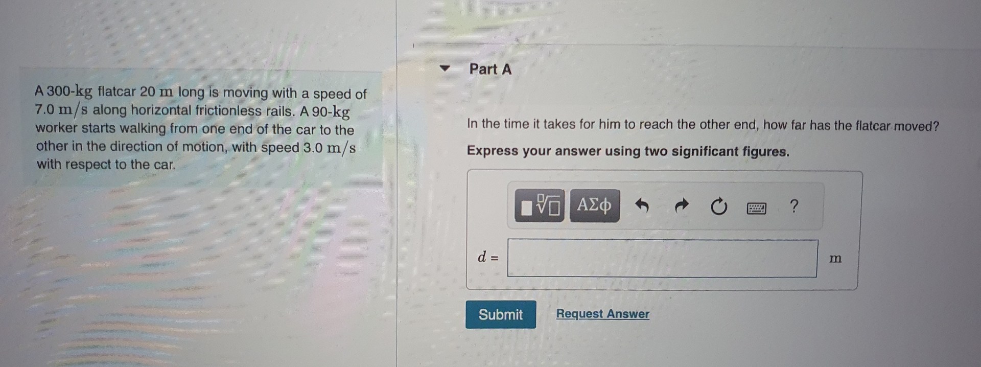 A 3 0 0 - k g flatcar 2 0 m long is moving with a