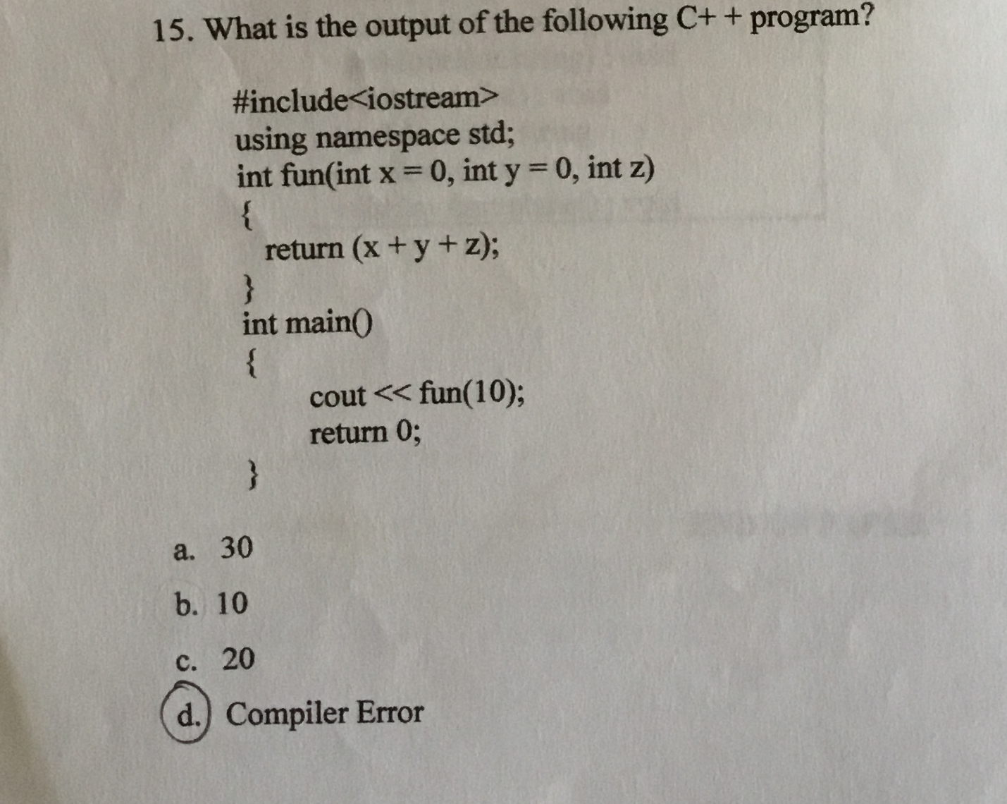What is the output of the following C + +
