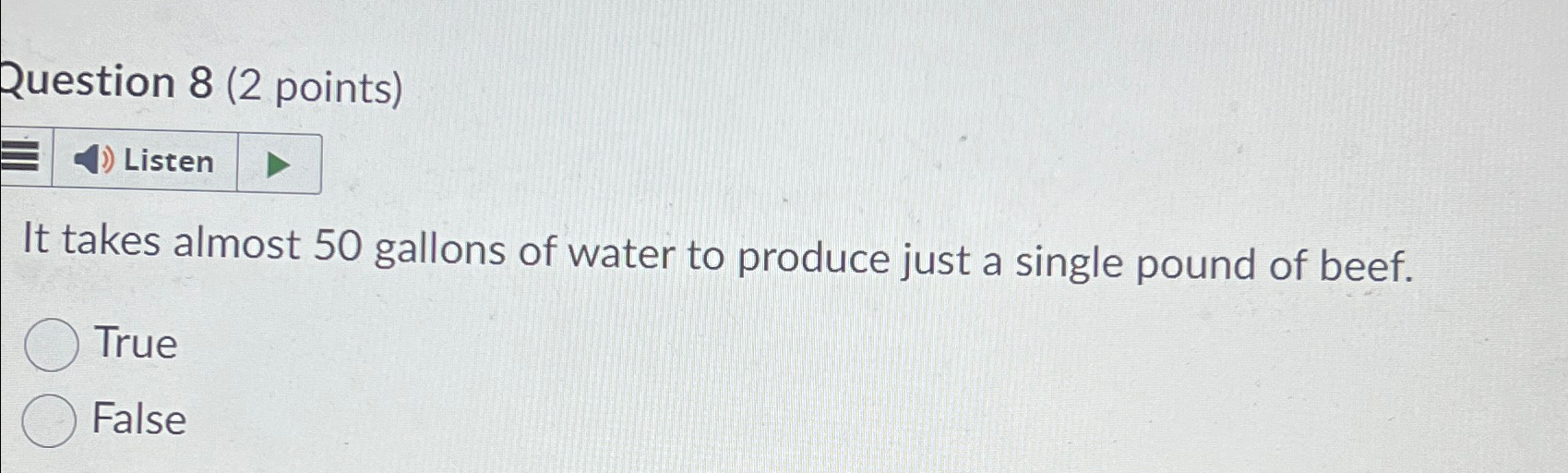 Question 8 ( 2 points ) Listen It takes almost 5
