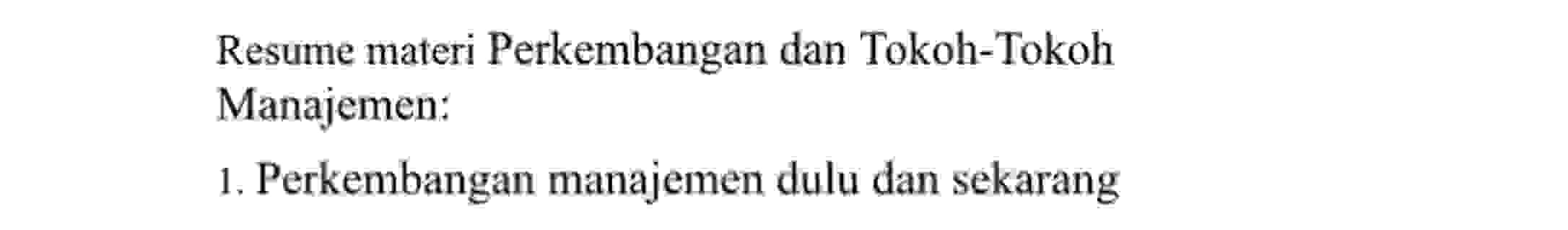 Resume materi Perkembangan dan Tokoh - Tokoh