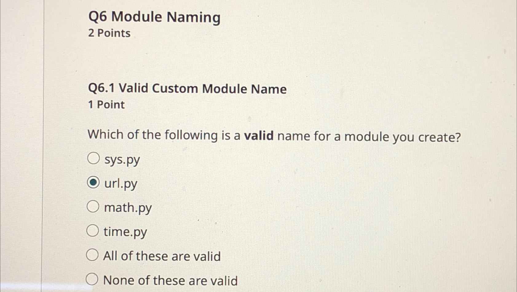 Q 6 Module Naming 2 Points Q 6 . 1 Valid Custom