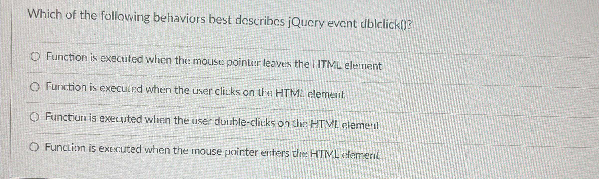 Which of the following behaviors best describes