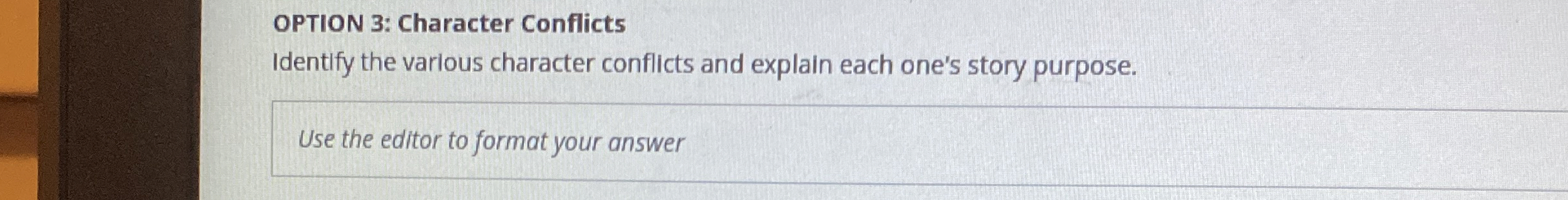 OPTION 3 : Character Conflicts Identify the
