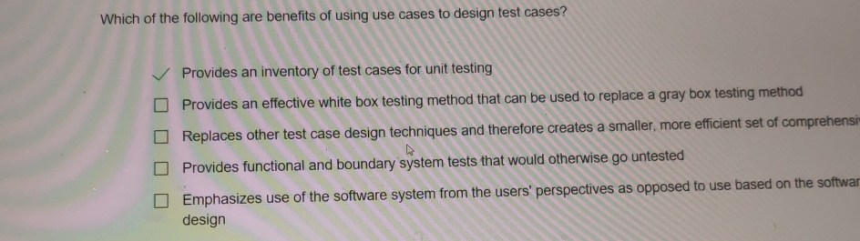 Which of the following are benefits of using use