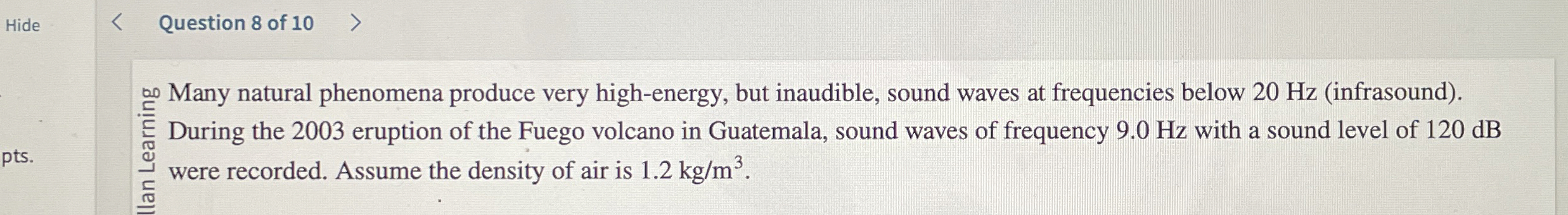 Question 8 of 1 0 0 0 Many natural phenomena