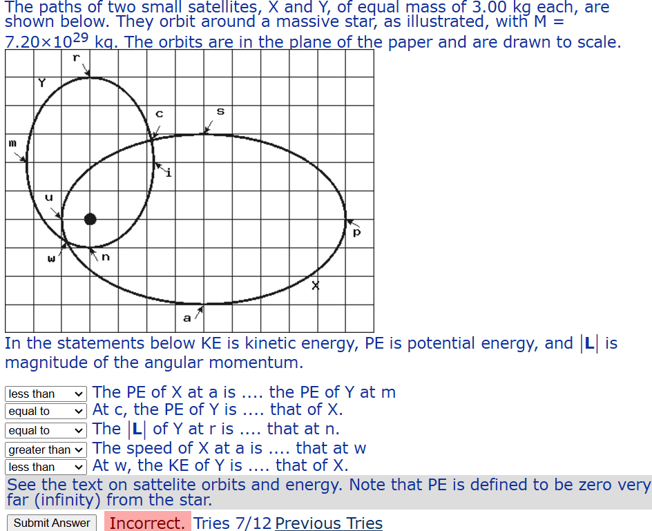 The paths of two small atellite , X and Y , of