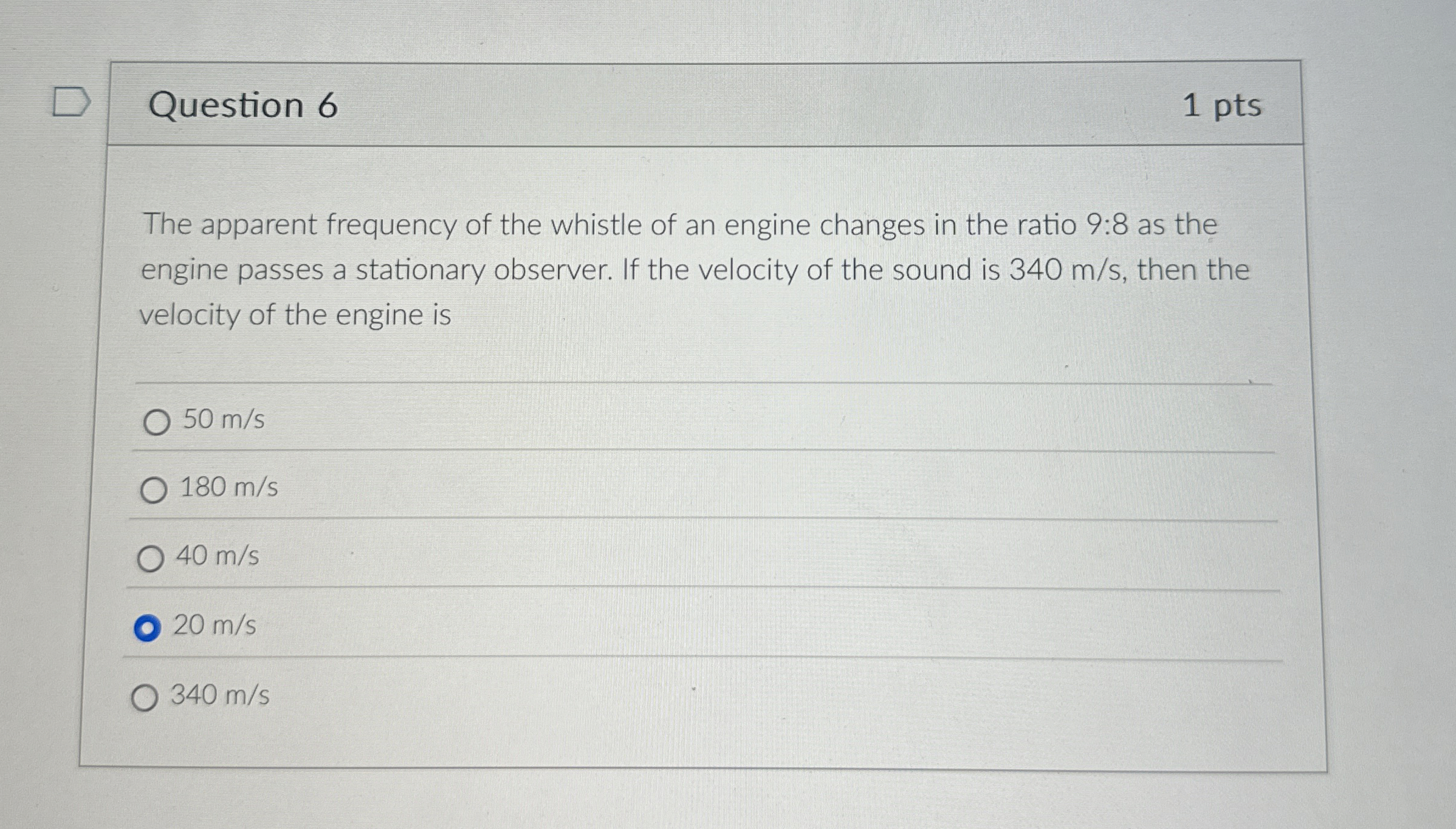 Question 6 1 pts The apparent frequency of the