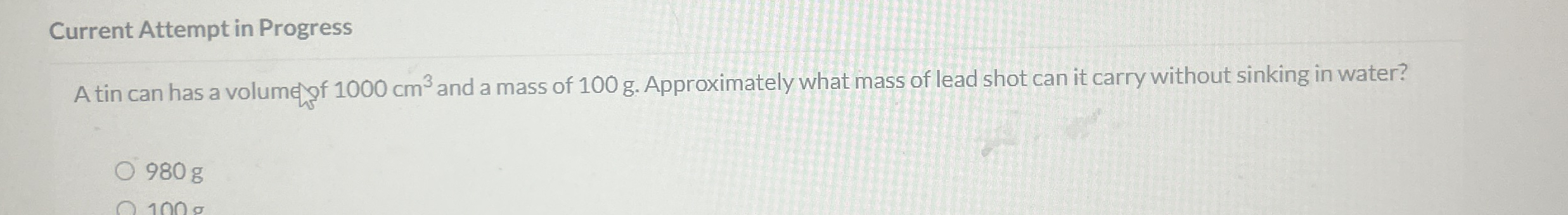 Current Attempt in Progress A tin can has a