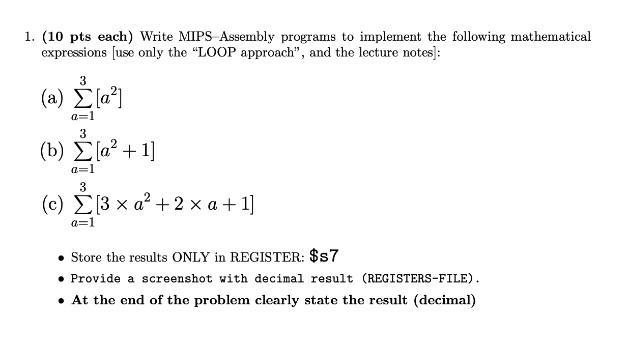 ( 1 0 pts each ) Write MIPS - Assembly programs