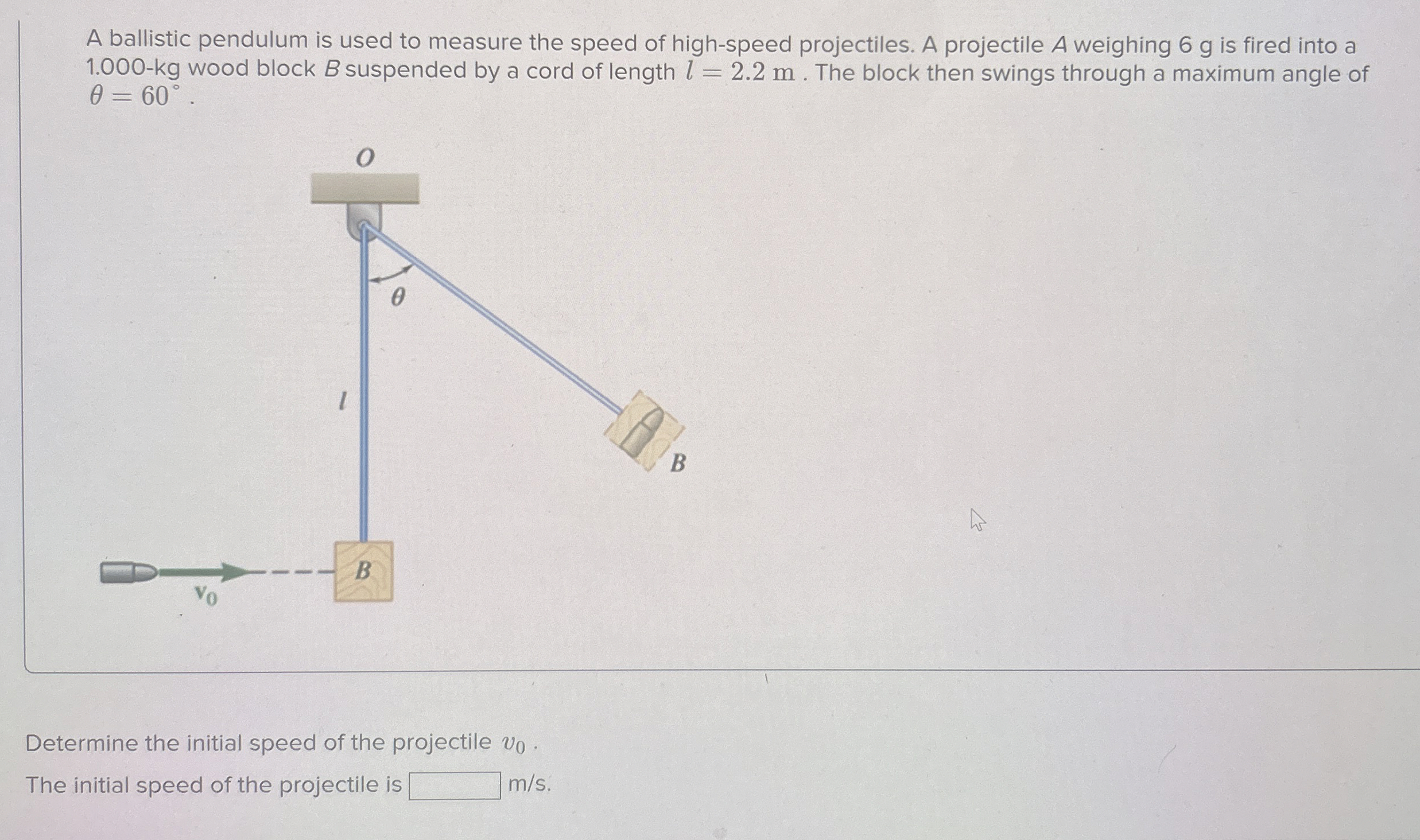 A ballistic pendulum is used to measure the speed