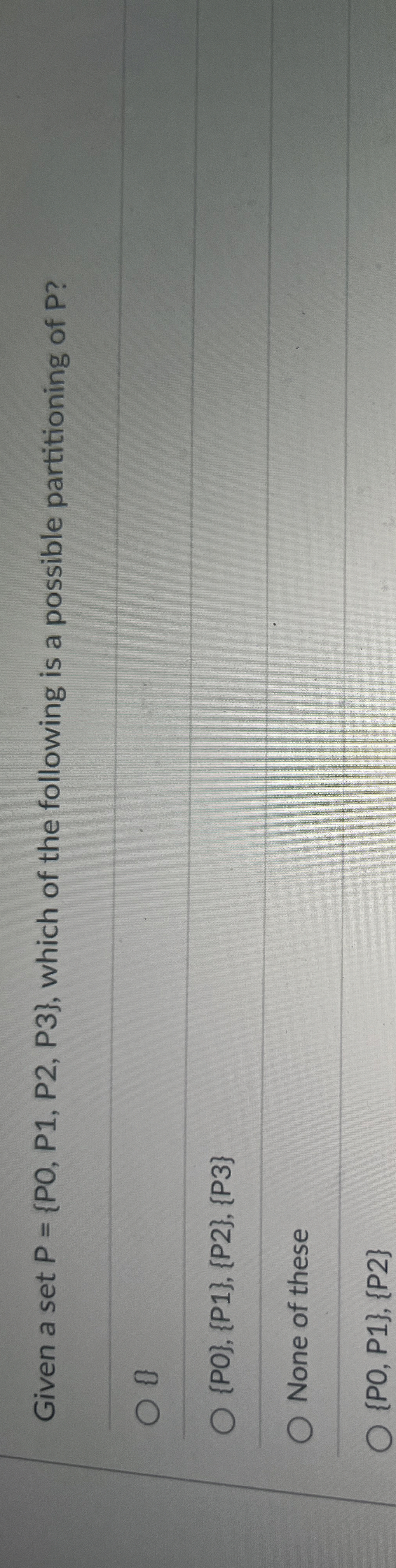Given a set P = { P 0 , P 1 , P 2 , P 3 } , which