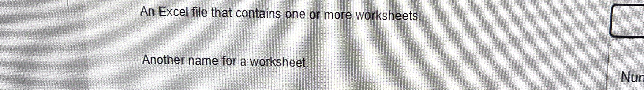 An Excel file that contains one or more