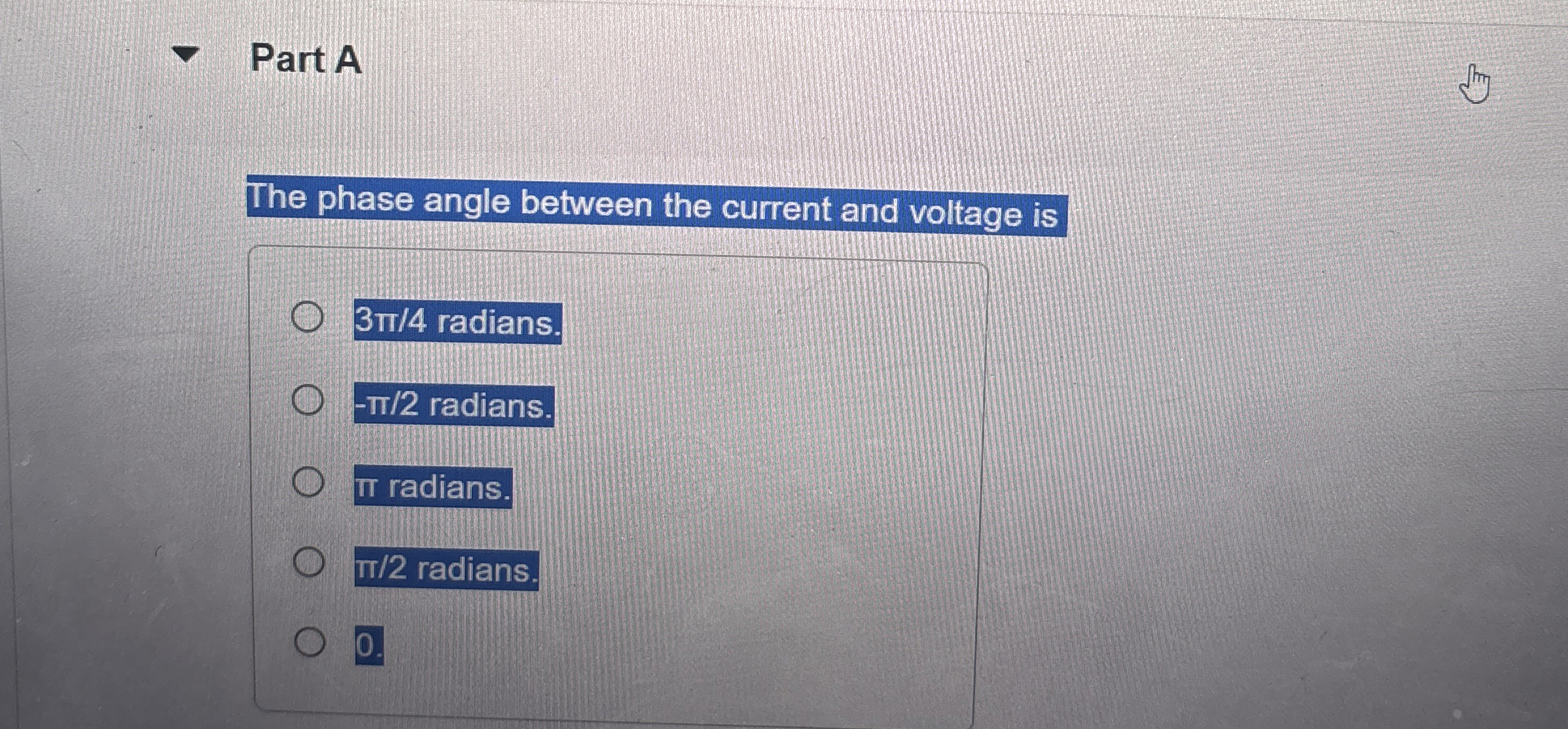 Part A The phase angle between the current and