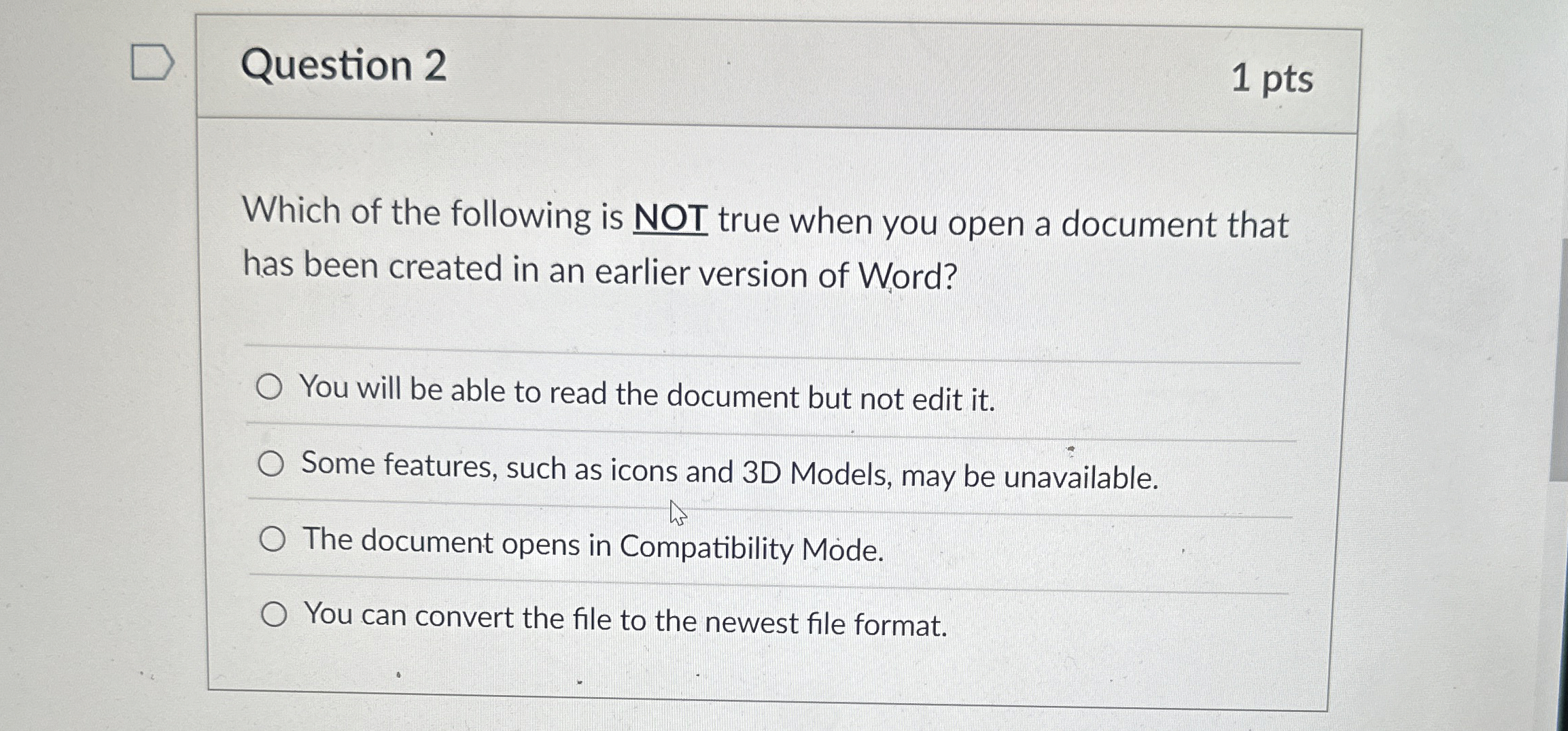Question 2 1 pts Which of the following is NOT